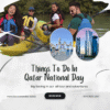 Things to do in Qatar National Day