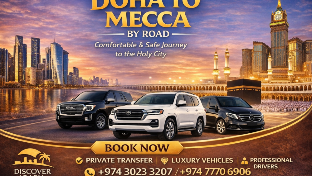 Doha to Mecca transfer by road