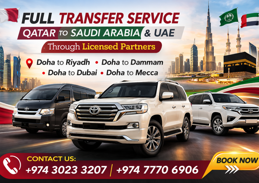 FULL TRANSFER SERVICE QATAR TO SAUDI ARABIA AND UAE