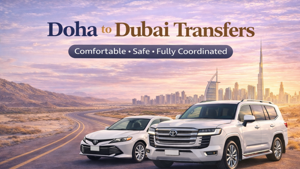 Doha To Dubai, Qatar To Dubai by road transfer