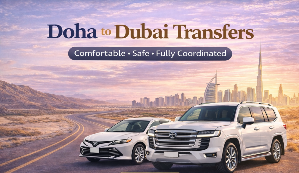 Doha To Dubai, Qatar To Dubai by road transfer