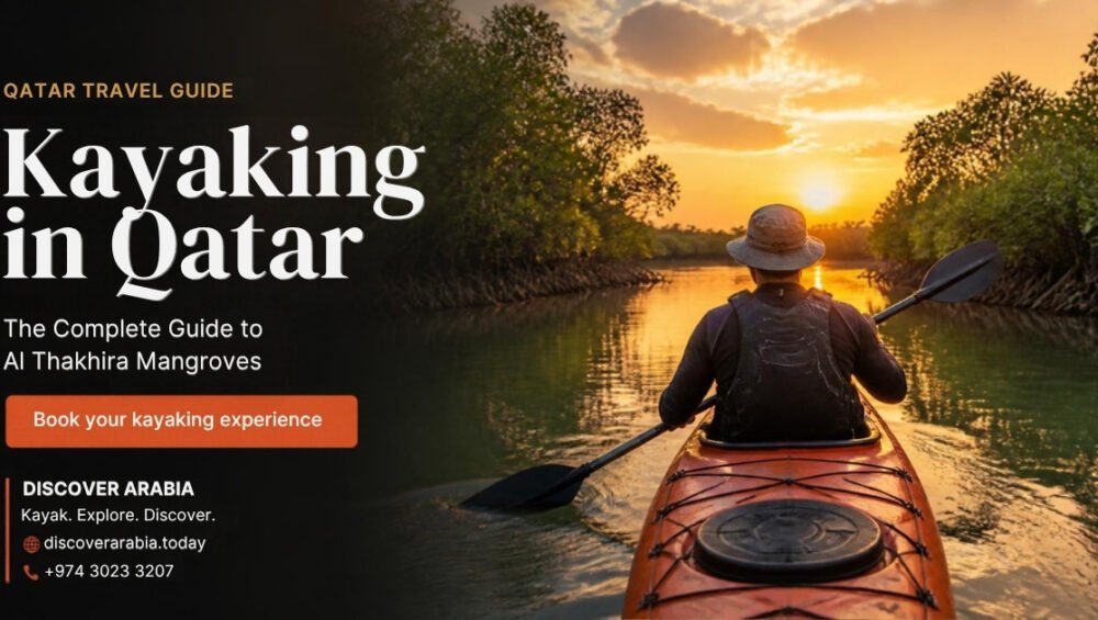 Kayaking in Qatar — complete guide to Al Thakhira mangroves by Discover Arabia